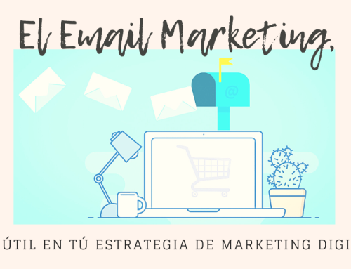 El email marketing, ¿es útil en una estrategia de Marketing Digital?
